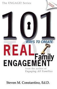 bokomslag 101 Ways to Create Real Family Engagement