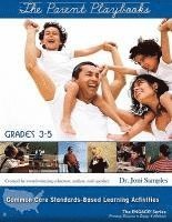 bokomslag The Parent Playbooks: Grades 3 - 5