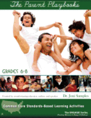 The Parent Playbooks: Grades 6-8