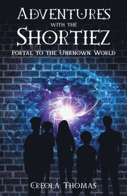 Adventures with the Shortiez Portal to the Unknown World 1