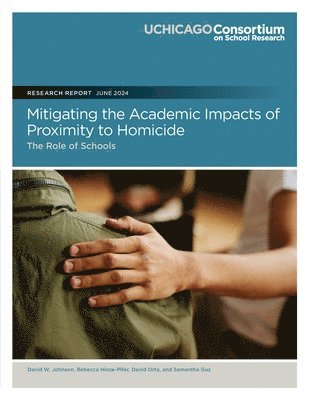 bokomslag Mitigating the Academic Impacts of Proximity to Homicide