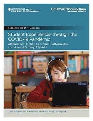 Elaine M Allensworth, Christopher Young, Holly Hart - Student Experiences through the COVID-19 Pandemic, Häftad