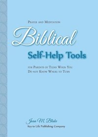 bokomslag Prayer and Meditation: Biblical Self-Help Tools for Parents of Teens When You Do Not Know Where to Turn