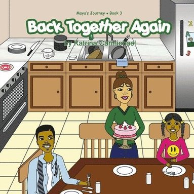 bokomslag Back Together Again (Maya's Journey Series - Book 3)