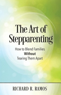 bokomslag The Art of Stepparenting