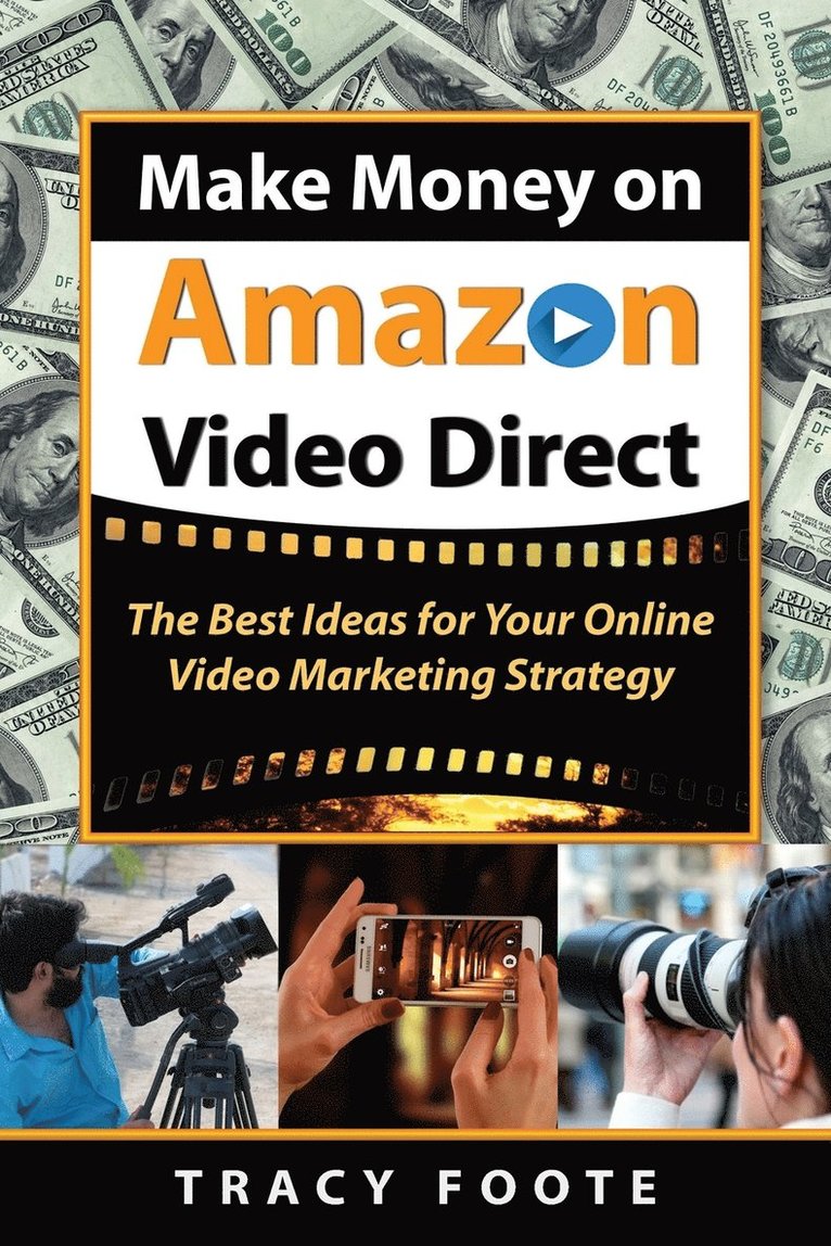 Tracy Foote - Make Money on Amazon Video Direct, Häftad