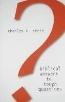 Charles C. Ryrie - Biblical Answers to Tough Questions, Häftad