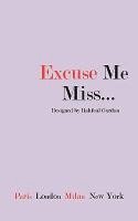 bokomslag Excuse Me Miss