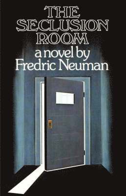 Fredric Neuman - Seclusion Room, Häftad