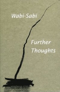 bokomslag Wabi-Sabi: Further Thoughts