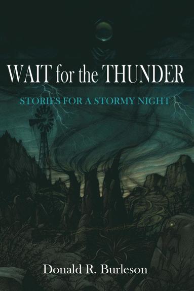 Donald R Burleson - Wait for the Thunder, Häftad