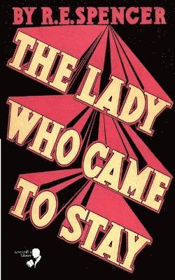 bokomslag The Lady Who Came to Stay & the Elixir of Life (Lovecraft's Library)