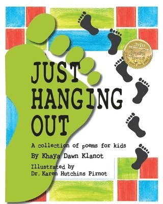 Khaya Dawn Klanot - Just Hanging Out, A Collection of Poems for Kids, Häftad