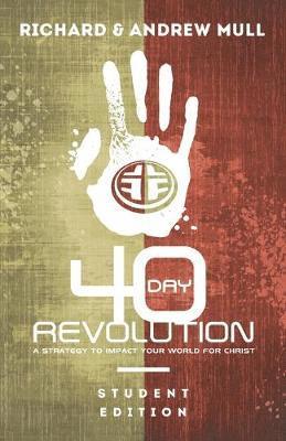 Richard D Mull, Richard D. Mull - 40-Day Revolution, Häftad