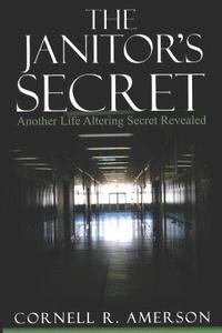 bokomslag The Janitor's Secret: Another Life Altering Secret Revealed