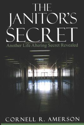 The Janitor's Secret: Another Life Altering Secret Revealed 1