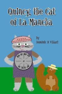 Dominic Robert Villari - Quincy, The Cat of La Mancha, Häftad