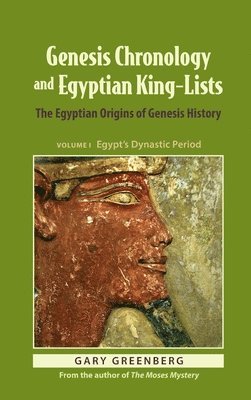Genesis Chronology and Egyptian King-Lists 1