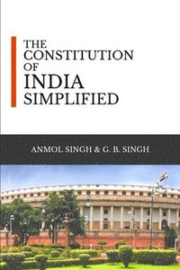 bokomslag The Constitution of India Simplified
