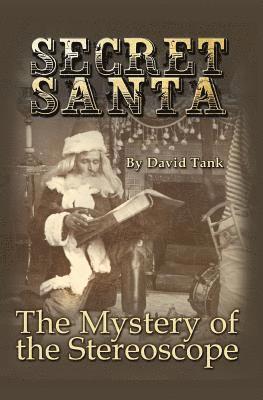 Secret Santa: The Mystery of the Stereoscope