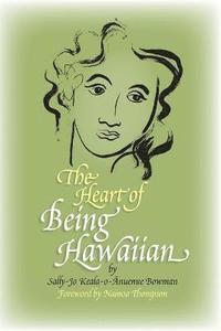 bokomslag The Heart of Being Hawaiian