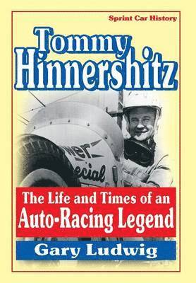 bokomslag Tommy Hinnershitz. The Life and Times of an Auto-Racing Legend