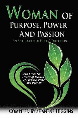 Woman of Purpose, Power and Passion 1