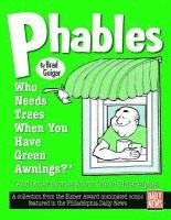 bokomslag Phables: Who Needs Trees When You've Got Green Awnings?