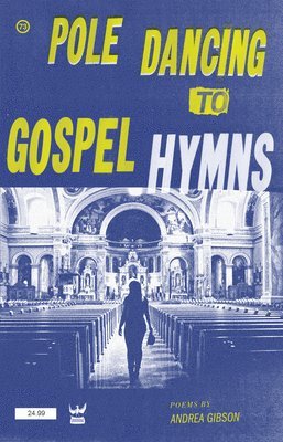 bokomslag Pole Dancing To Gospel Hymns