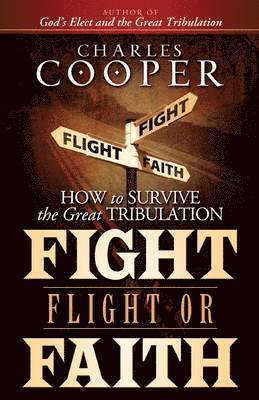 Charles Cooper - Fight, Flight, or Faith, Häftad