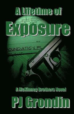 P. J. Grondin - A Lifetime of Exposure, Häftad