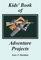 bokomslag Kids' Book of Adventure Projects