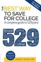 bokomslag The Best Way to Save for College: A Complete Guide to 529 Plans 2015-2016