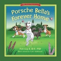 Porsche Bella's Forever Home! 1