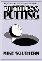 bokomslag Ruthless Putting