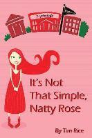 bokomslag It's Not That Simple, Natty Rose