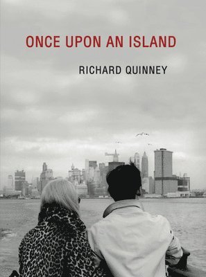 Richard Quinney - Once Upon an Island, Inbunden