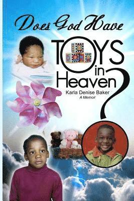 Does God Have Toys in Heaven? 1
