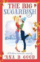 bokomslag The Big Sugarbush: Lesbian Romance