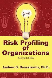 Risk Profiling of Organizations 1