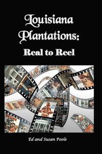 bokomslag Louisiana Plantations: Real to Reel