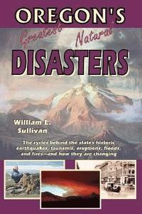 bokomslag Oregon's Greatest Natural Disasters