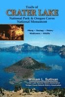 bokomslag Trails of Crater Lake National Park & Oregon Caves National Monument