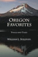 Oregon Favorites: Trails and Tales