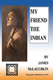bokomslag My Friend The Indian