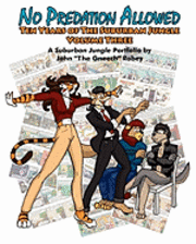 John Robey - No Predation Allowed: Ten Years of The Suburban Jungle, Häftad