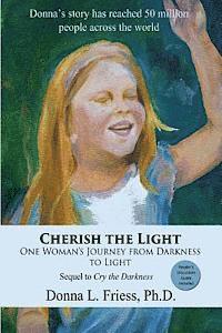 bokomslag Cherish the Light: One Woman's Journey from Darkness to Light