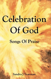 Sandra J. Yearman - Celebration Of God: Songs Of Praise, Häftad