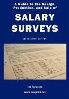 bokomslag A Guide to the Design, Production, and Sale of Salary Surveys