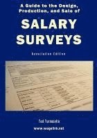 bokomslag A Guide to the Design, Production, and Sale of Salary Surveys